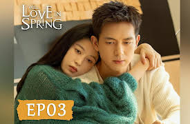 Will Love in Spring: Will Love in Spring EP03
