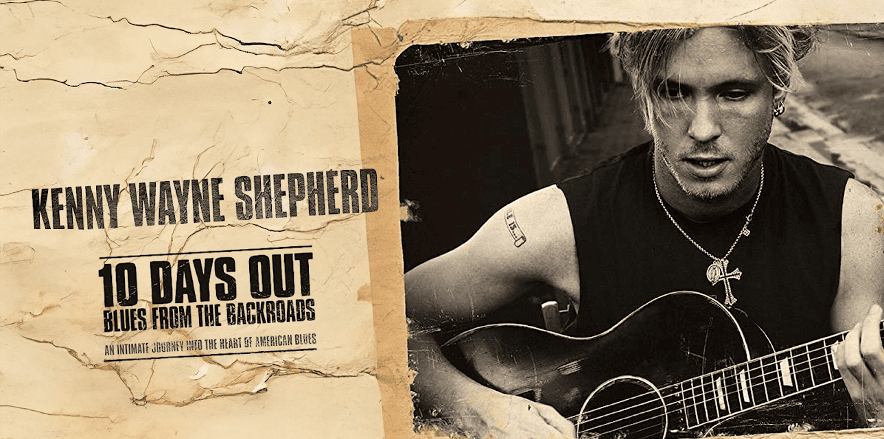 Kenny Wayne Shepherd - 10 Days Out: Blues From The Backroads (2006)