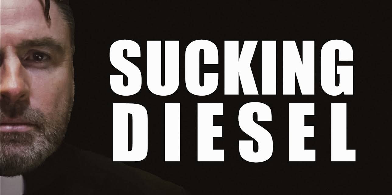 Sucking Diesel