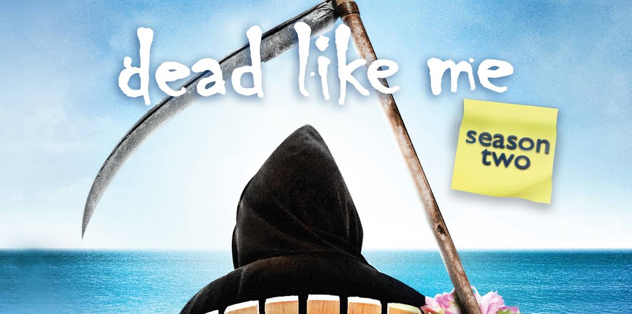 Dead Like Me Season 2