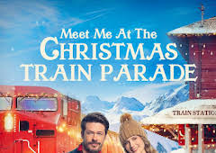 Meet Me At The Christmas Train Parade