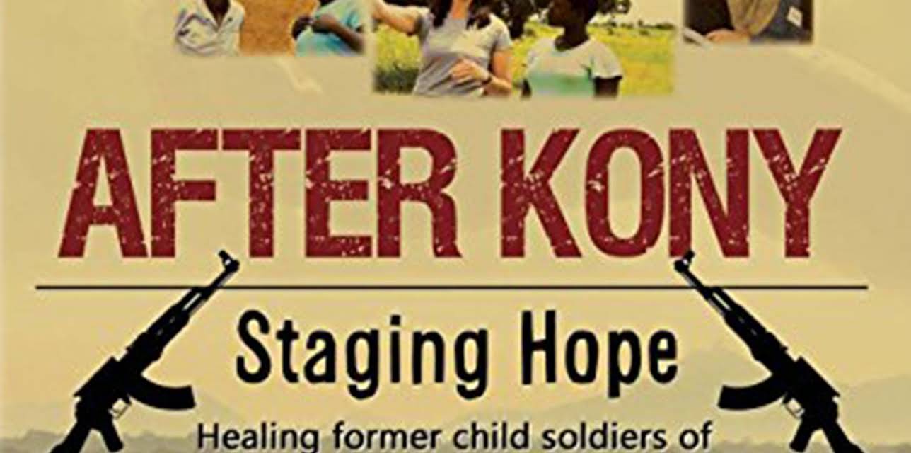 After Kony: Staging Hope (2011)