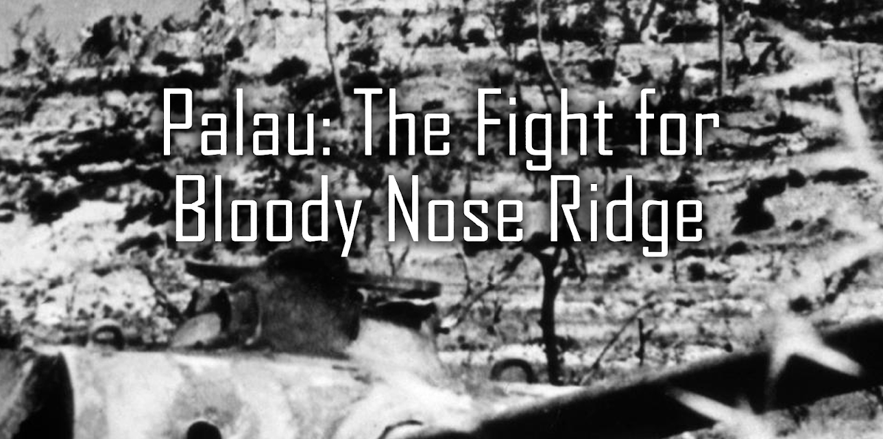 Crusade in the Pacific: Palau - The Fight for Bloody Nose Ridge