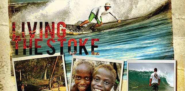 Living the Stoke (2010)
