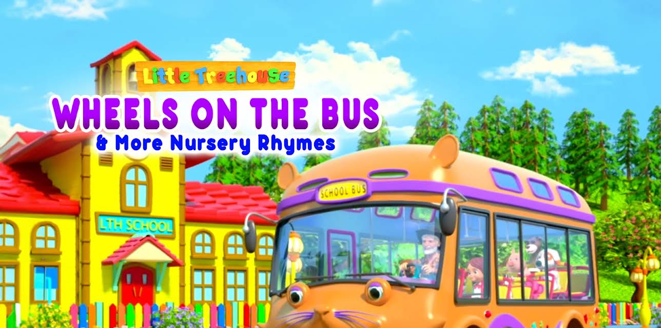 Wheels on the Bus & More Nursery Rhymes - Little Treehouse (2018)