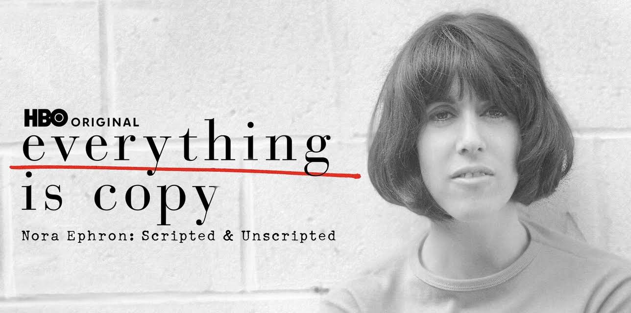 Everything Is Copy -- Nora Ephron: Scripted & Unscripted (2016)