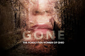 Gone: The Forgotten Women of Ohio  Season 1: The Hunt for A Serial Killer
