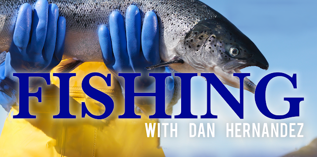 Fishing With Dan Hernandez