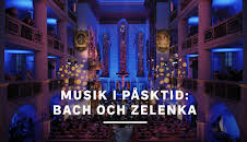 Musik i påsktid: Bach och Zelenka