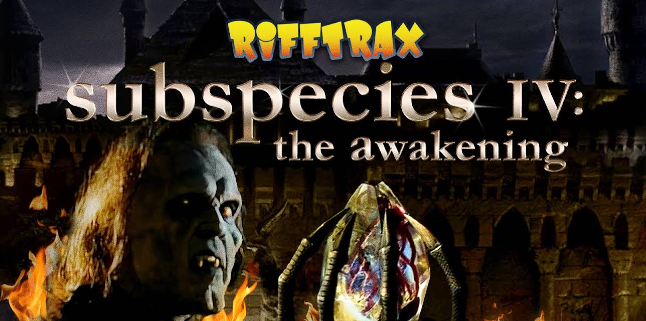 RiffTrax: Subspecies IV: The Awakening (2019)