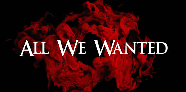 All We Wanted (2024)