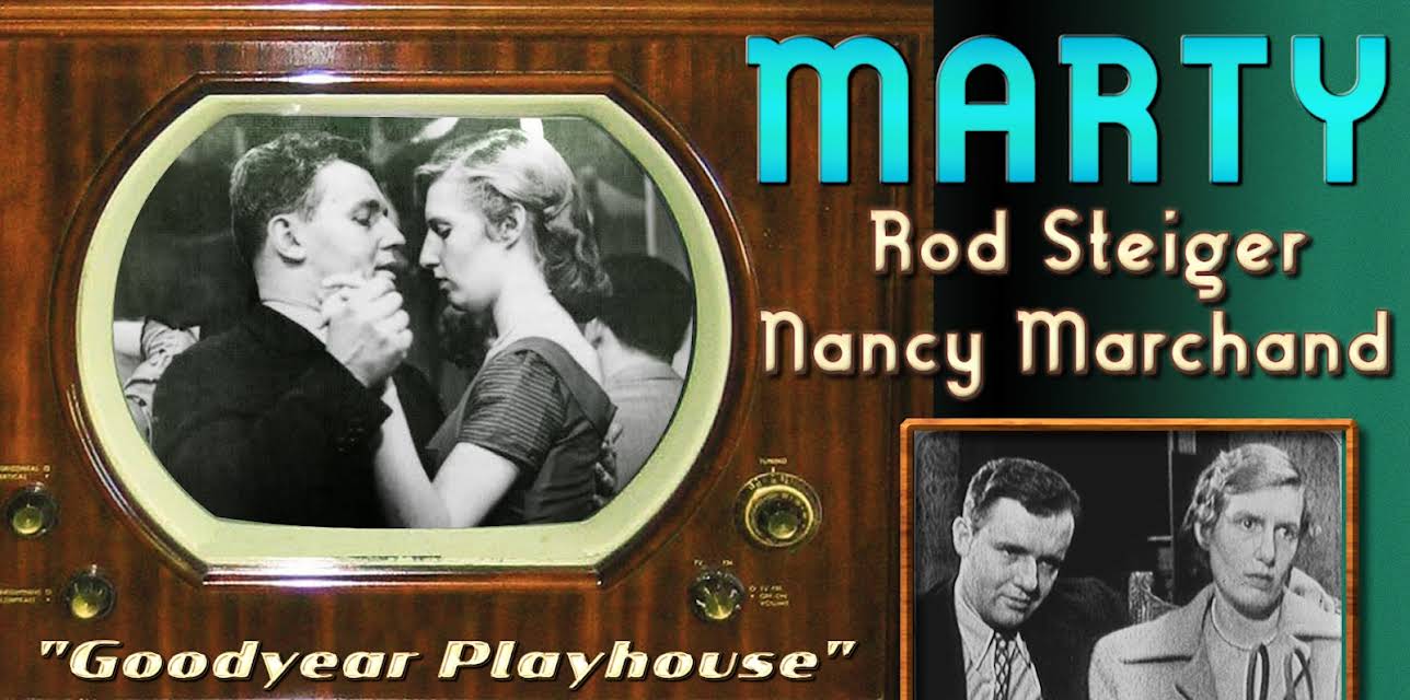 Marty - Rod Steiger, Nancy Marchand, "Goodyear Playhouse" Original TV Version (1955)