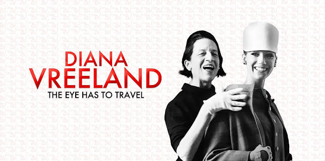 Diana Vreeland: The Eye Has to Travel (2012)