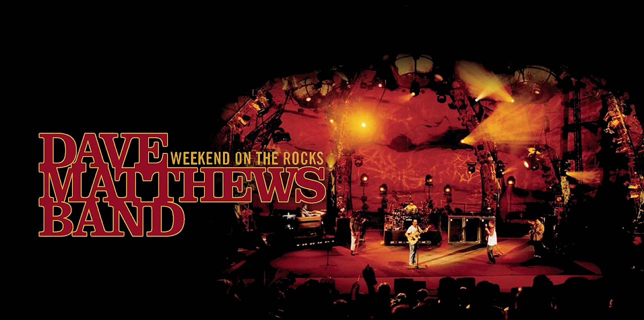 Dave Matthews Band - Weekend on the Rocks (2005)