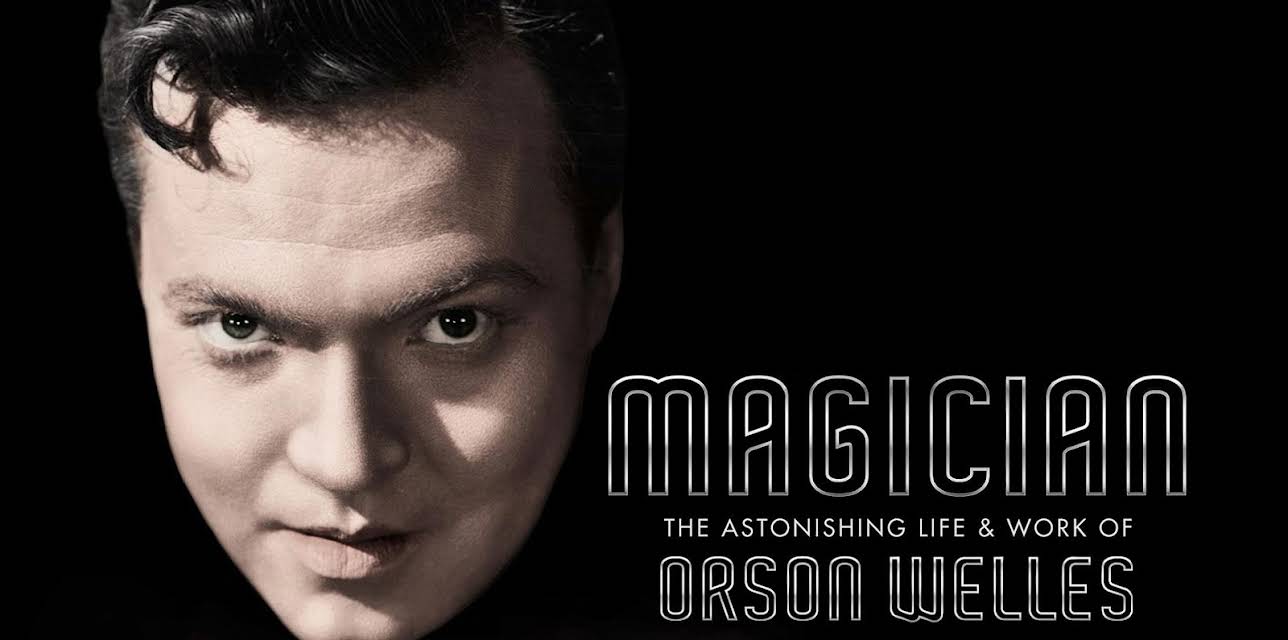 Magician: The Astonishing Life and Work of Orson Welles (2014)