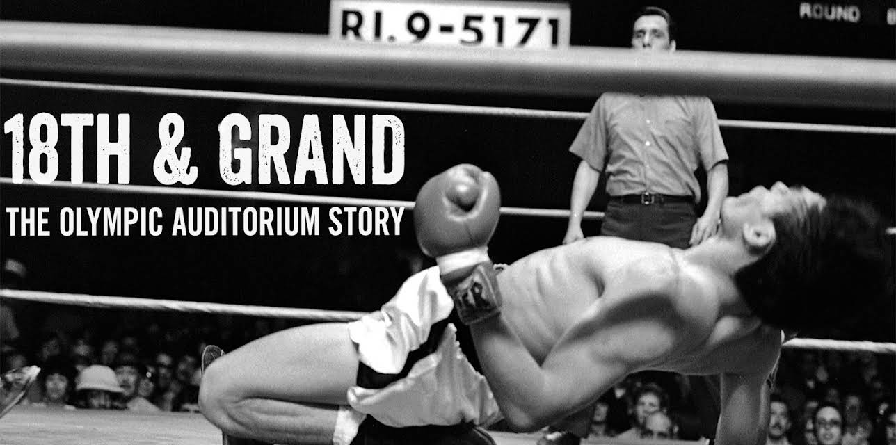 18th & Grand: The Olympic Auditorium Story (2021)