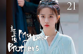 My Dear Brothers: EP 21