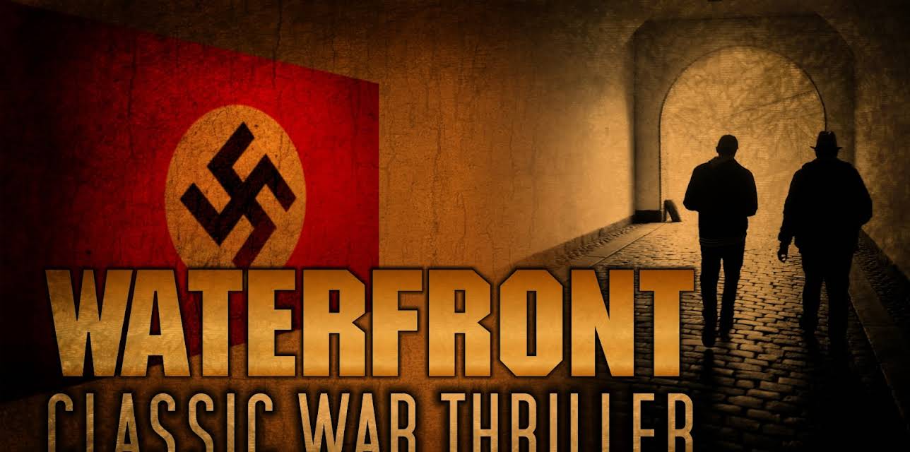 Waterfront: Classic War Thriller (1944)