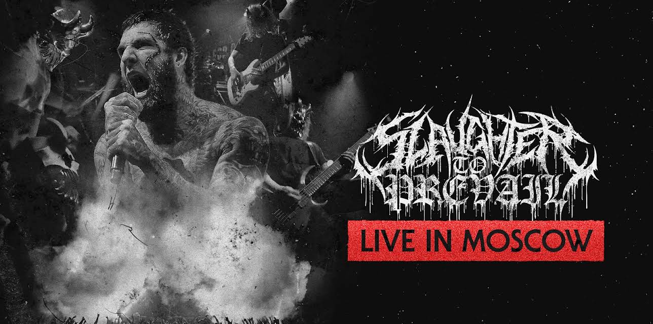 Slaughter To Prevail: Live In Moscow (2024)