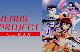 Venus Project -Climax-: Season 1: The Climax Begins!