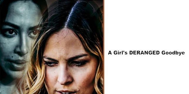 A Girl's Deranged Goodbye (2020)