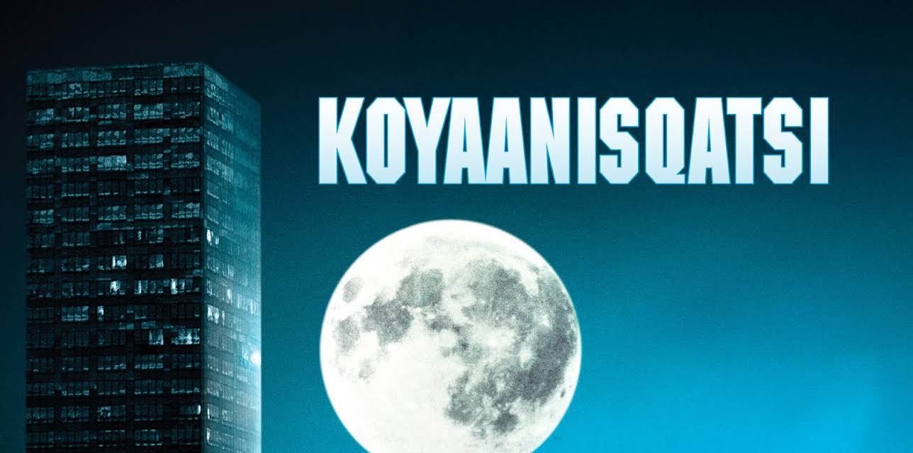 Koyaanisqatsi (1982)