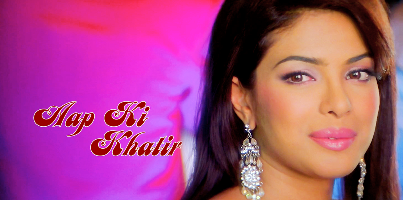 Aap Ki Khatir (2006)