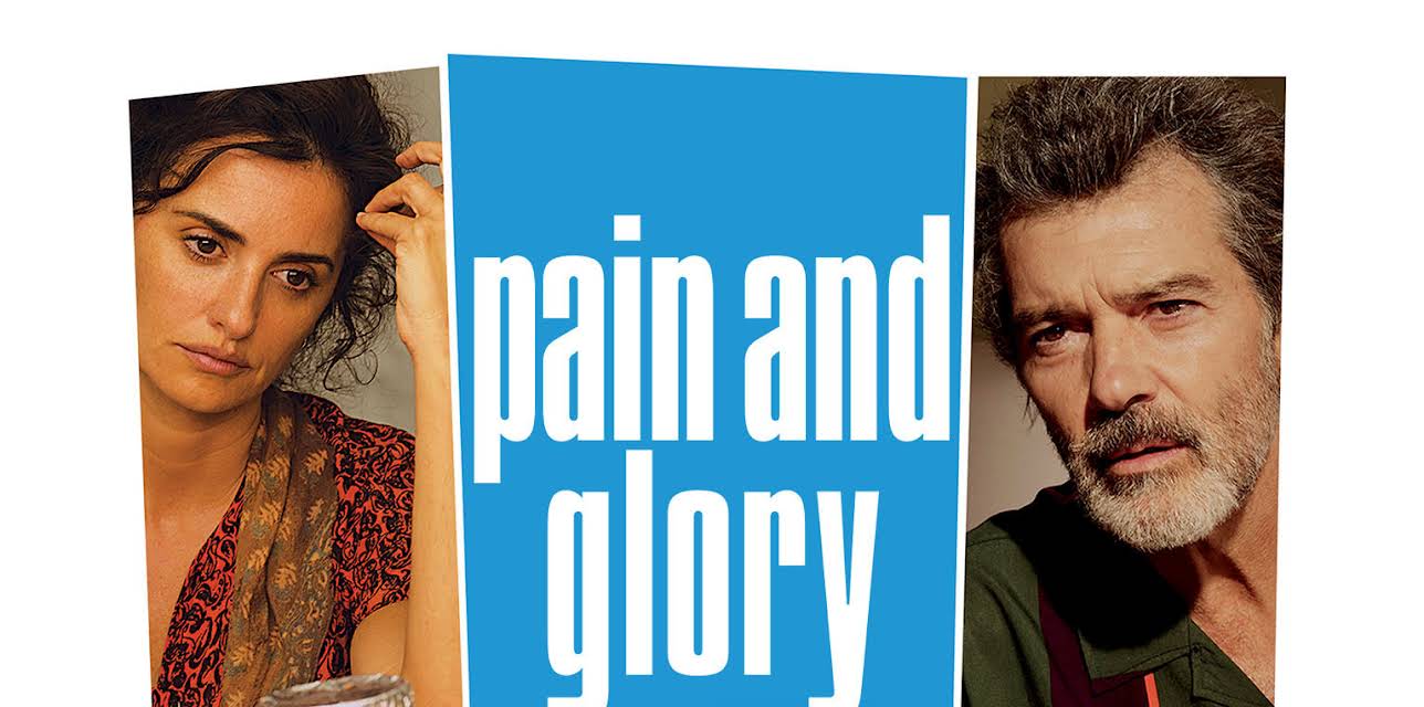Pain and Glory (2019)
