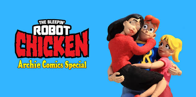 The Bleepin' Robot Chicken Archie Comics Special (2021)