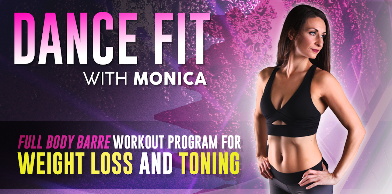 Full Body Barre Workout Program for Weight Loss and Toning | DanceFit with Monica