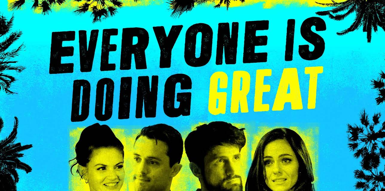 Everyone Is Doing Great