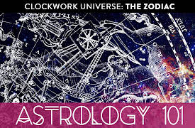 Astrology 101: Clockwork Universe: The Zodiac