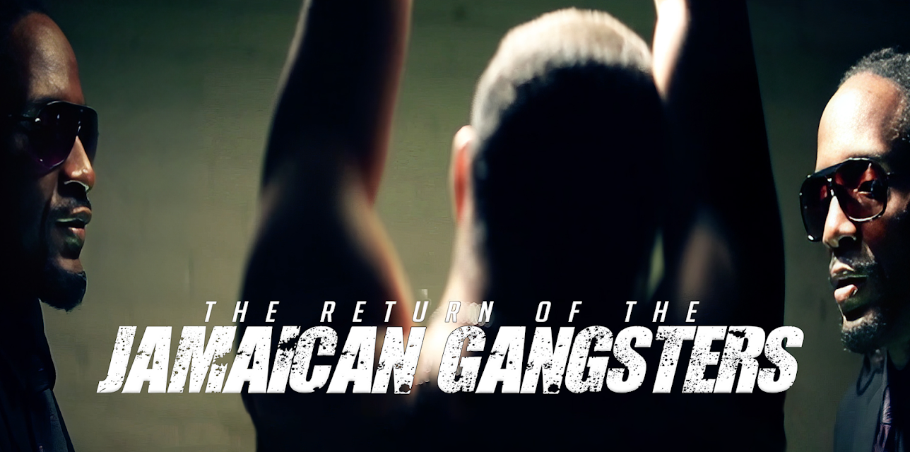 The Return of The Jamaican Gangsters (2020)
