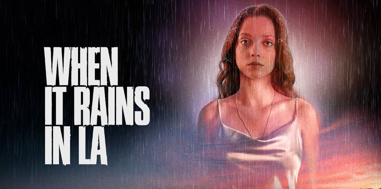 When it Rains in LA (2025)