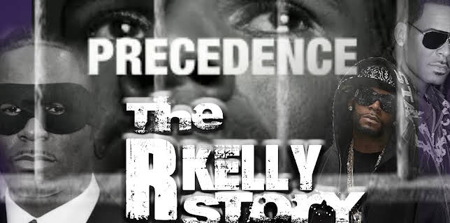 PRECEDENCE: The R. KELLY Story