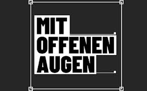 Mit offenen Augen