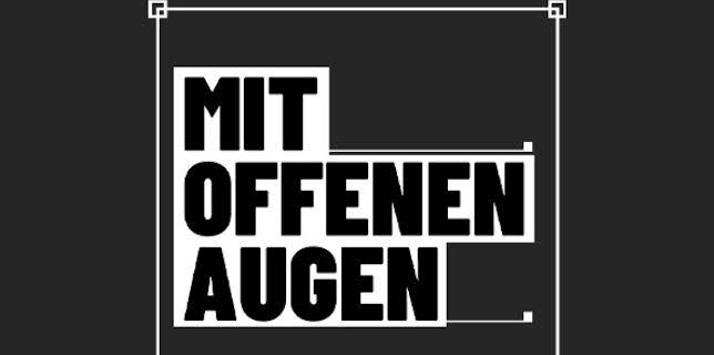 Mit offenen Augen