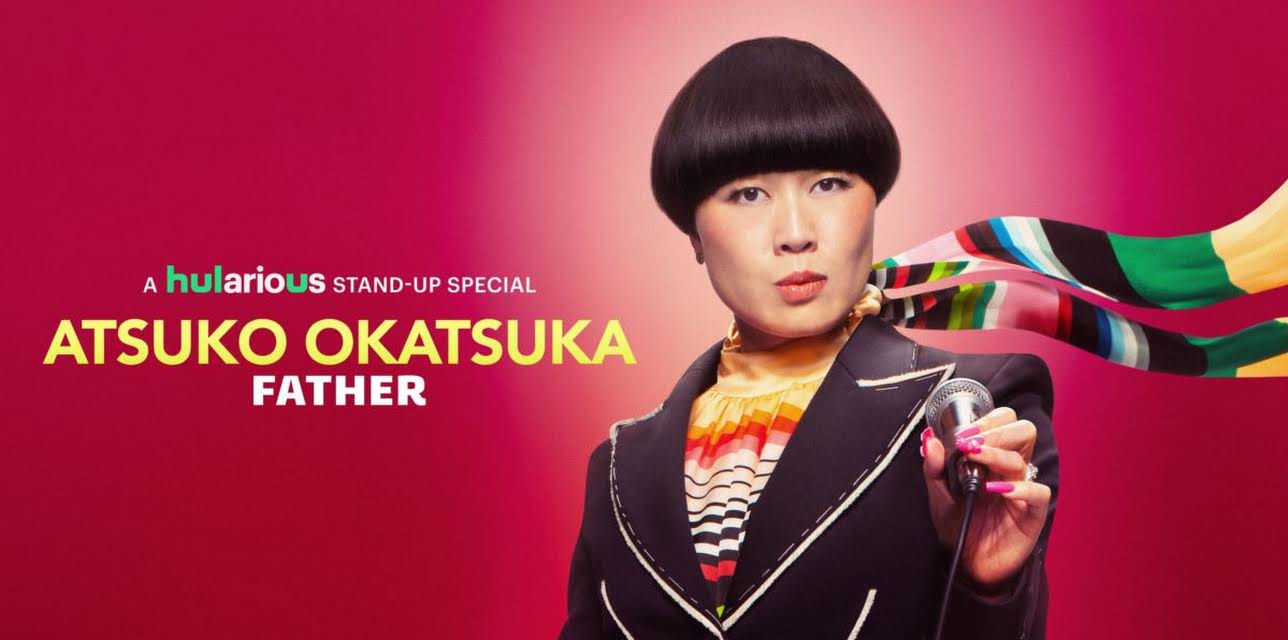 Atsuko Okatsuka: Father (2026)