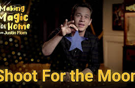 Making Magic at Home with Justin Flom: Shoot For the Moon!