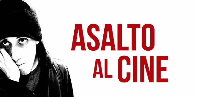 Asalto al Cine (2012)