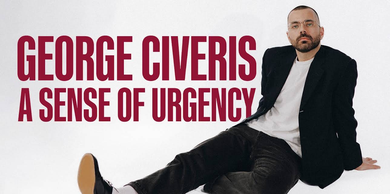 George Civeris: A Sense of Urgency (2025)