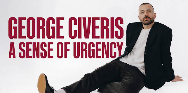 George Civeris: A Sense of Urgency (2025)