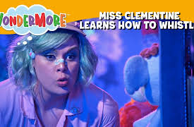 Wondermore: Miss Clementine Learns How to Whistle