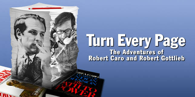 Turn Every Page: The Adventures of Robert Caro and Robert Gottlieb (2022)