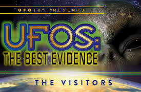 UFOs: The Best Evidence: The Visitors