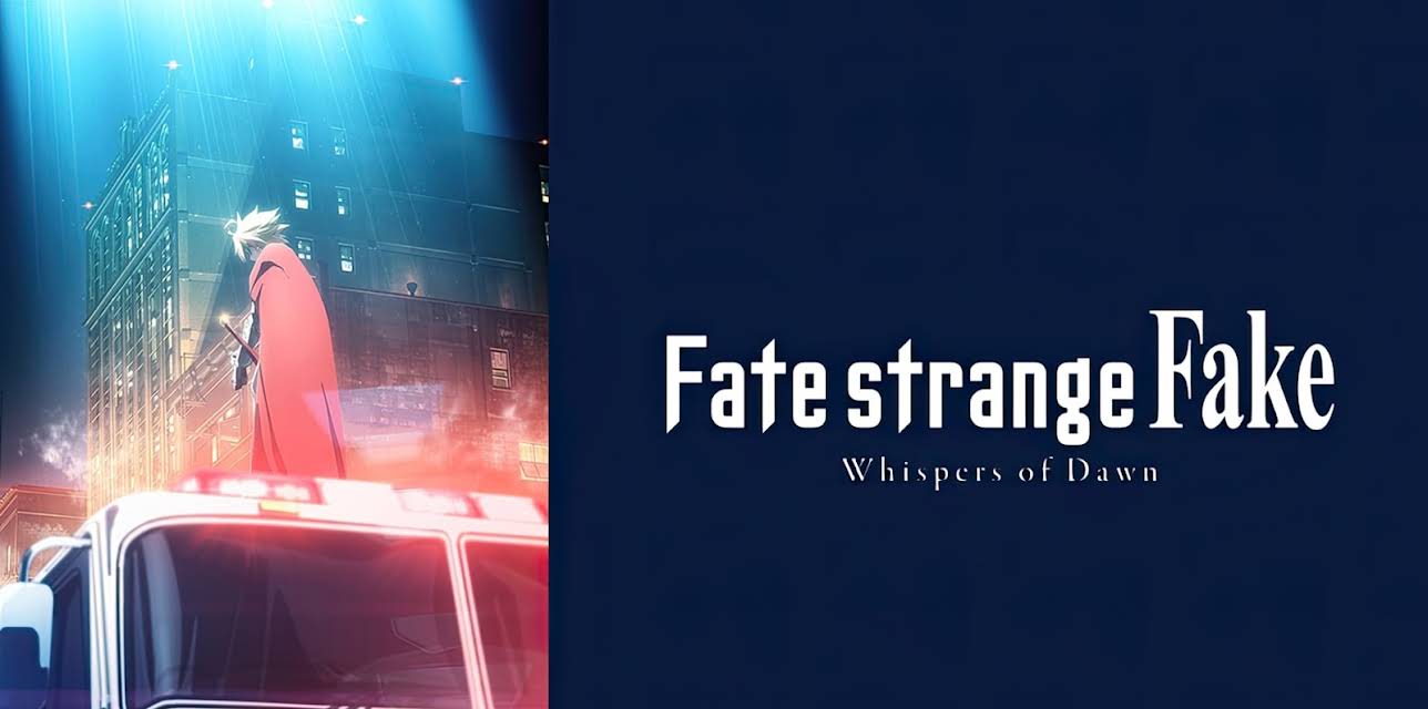Fate/strange Fake -Whispers of Dawn- (2023)