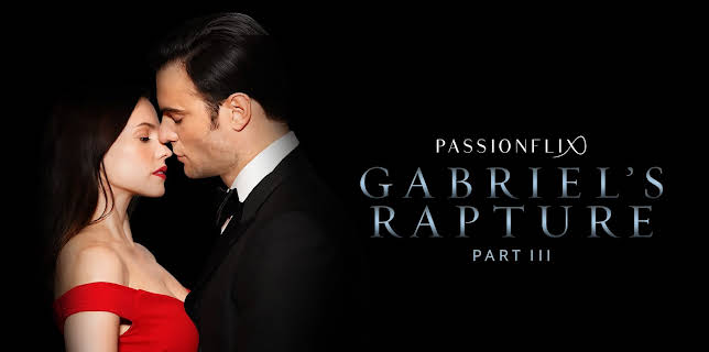 Gabriel's Rapture: Part 3 (The Gabriel's Inferno Series) (2022)