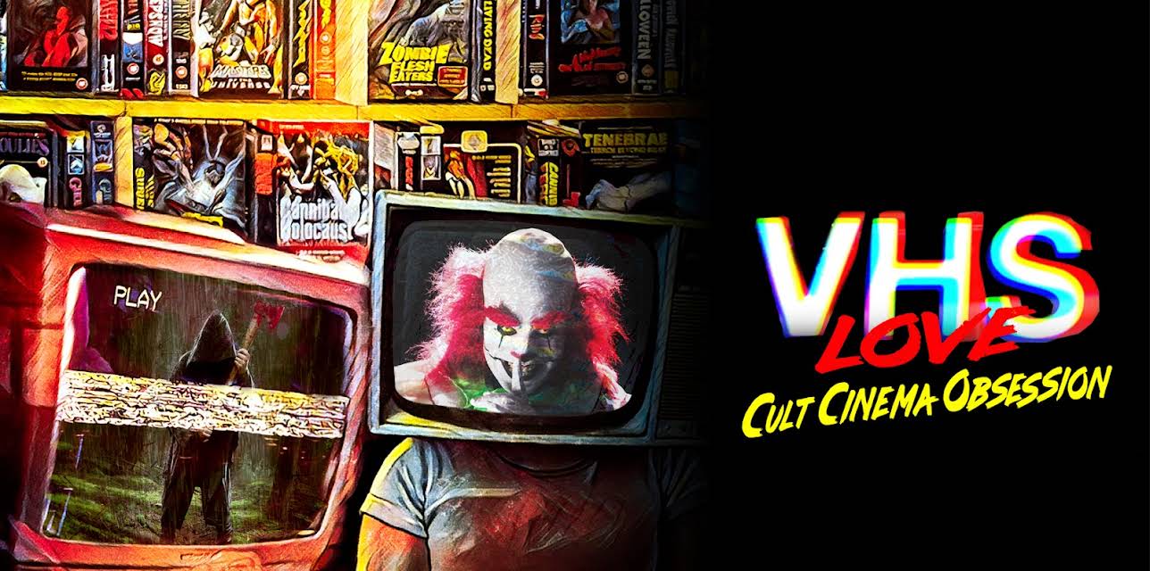 VHS Love: Cult Cinema Obsession (2024)