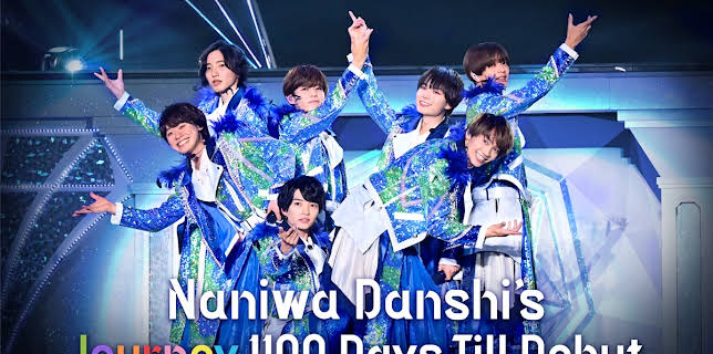 Naniwa Danshi’s Journey 1100 Days Till Debut