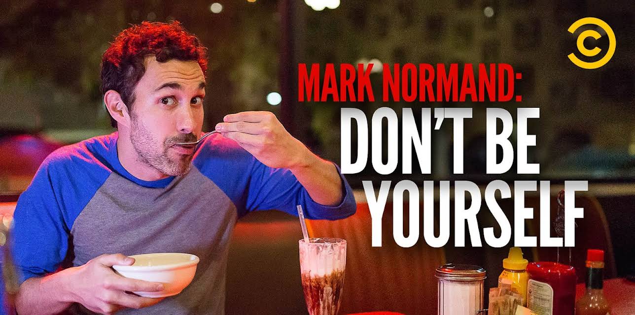 Amy Schumer Presents Mark Normand: Don't Be Yourself (2017)
